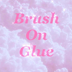 Brush On Glue